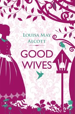 Good Wives (eBook, ePUB) - Alcott, Louisa May