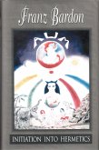 Initiation Into Hermetics (eBook, ePUB) Initiation Into Hermetics (eBook, ePUB)