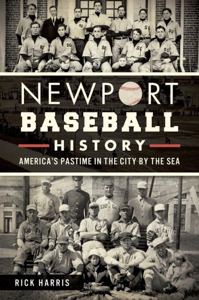 Newport Baseball History (eBook, ePUB) Newport Baseball History (eBook, ePUB)