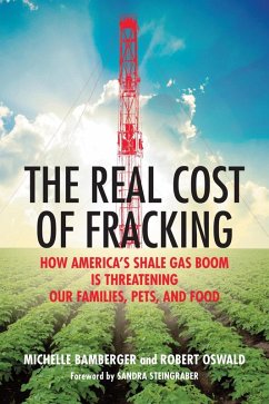 The Real Cost of Fracking (eBook, ePUB) - Bamberger, Michelle; Oswald, Robert