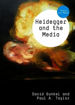 Heidegger and the Media (eBook, PDF) - Gunkel, David J.; Taylor, Paul A.