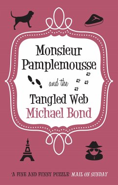 Monsieur Pamplemousse & the Tangled Web (eBook, ePUB) - Bond, Michael