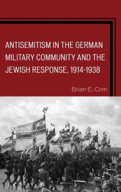 Cover Antisemitism in the German Military Community and the Jewish Response, 1914-1938 (eBook, ePUB)