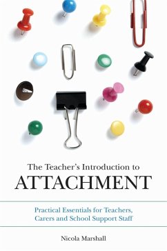 The Teacher's Introduction to Attachment (eBook, ePUB) - Marshall, Nicola