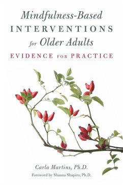 Mindfulness-Based Interventions for Older Adults (eBook, ePUB) - Martins, Carla