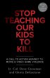 Stop Teaching Our Kids To Kill, Revised... - Bild 1