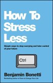 How To Stress Less (eBook, ePUB)