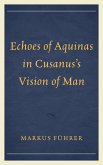 Echoes of Aquinas in Cusanus's Vision of Man (eBook, ePUB)