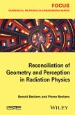 Reconciliation of Geometry and Perception in Radiation Physics (eBook, ePUB)
