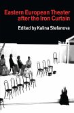 Eastern European Theatre After the Iron Curtain (eBook, PDF)