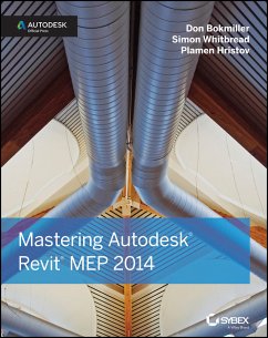Mastering Autodesk Revit MEP 2014 (eBook, ePUB) - Bokmiller, Don; Whitbread, Simon; Hristov, Plamen