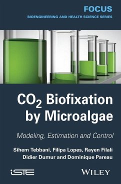 CO2 Biofixation by Microalgae (eBook, ePUB) - Tebbani, Sihem; Filali, Rayen; Lopes, Filipa; Dumur, Didier; Pareau, Dominique