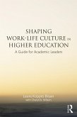 Shaping Work-Life Culture in Higher Education (eBook, ePUB)