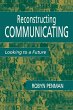Reconstructing Communicating (eBook,... - Bild 1