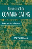 Reconstructing Communicating (eBook, PDF)