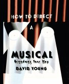 How to Direct a Musical (eBook, ePUB)