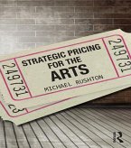 Strategic Pricing for the Arts (eBook, ePUB)
