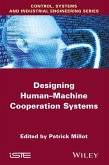 Designing Human-machine Cooperation Systems (eBook, ePUB)