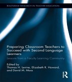 Preparing Classroom Teachers to Succeed with Second Language Learners (eBook, ePUB)