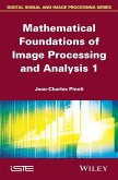 Mathematical Foundations of Image Processing and Analysis, Volume 1 (eBook, ePUB)