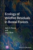 Ecology of Wildfire Residuals in Boreal Forests (eBook, PDF) Ecology of Wildfire Residuals in Boreal Forests (eBook, PDF)
