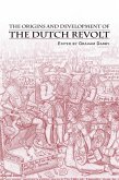 The Origins and Development of the Dutch Revolt (eBook, PDF)