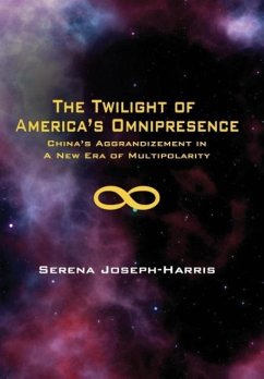 The Twilight of America's Omnipresence - Joseph-Harris, Serena