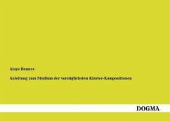 Anleitung zum Studium der vorzüglichsten Klavier-Kompositionen - Hennes, Aloys