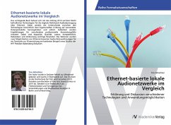 Ethernet-basierte lokale Audionetzwerke im Vergleich - Altrichter, Tim