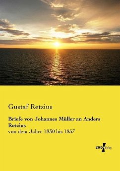 Briefe von Johannes Müller an Anders Retzius - Retzius, Gustaf