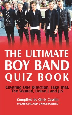 The Ultimate Boy Band Quiz Book - Cowlin, Chris