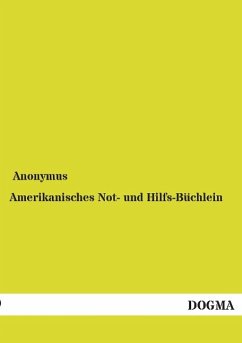 Amerikanisches Not- und Hilfs-Büchlein