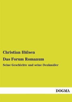 Das Forum Romanum - Hülsen, Christian