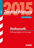 Zentralmatura Mathematik / Zentral-Matura 2015 Österreich