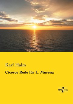 Ciceros Rede für L. Murena - Halm, Karl