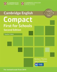 Compact First for Schools - Second edition. Teacher's Book - Matthews, Laura; Thomas, Barbara