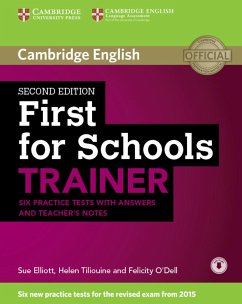 First for Schools Trainer for the revised exam. Six Practice Tests with Answers, teacher's notes and downloadable audio - May, Peter