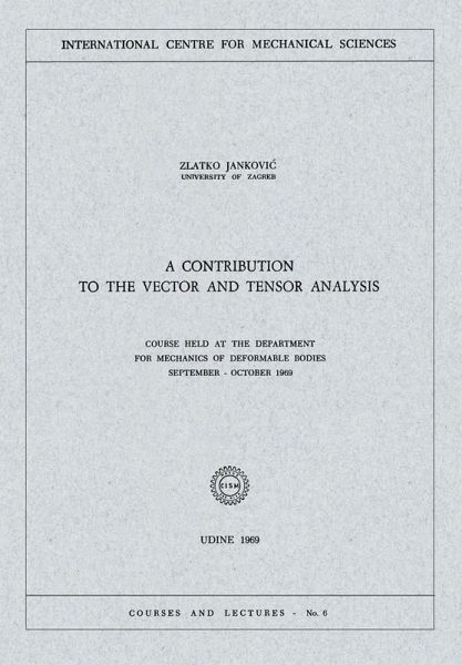 A Contribution to the Vector and Tensor Analysis A Contribution to the Vector and Tensor Analysis