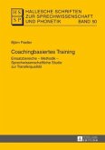 Coachingbasiertes Training / Hallesche Schriften zur Sprechwissenschaft und Phonetik 50