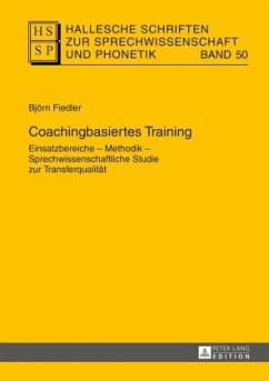 Coachingbasiertes Training / Hallesche Schriften zur Sprechwissenschaft und Phonetik 50 - Fiedler, Björn