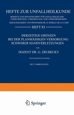 Derzeitige Grenzen bei der Planmässigen Versorgung Schwerer Handverletzungen - Zrubecky, Gottlieb