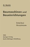 Baumaschinen und Baueinrichtungen Baumaschinen und Baueinrichtungen