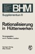 Rationalisierung in Hüttenwerken - Bild 1