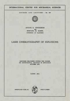 Laser Cinematography of Explosions - Oppenheim, Antoni K.;Kamel, Mostafa M.