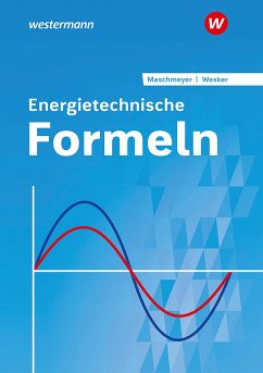 Energietechnische Formeln. Formelsammlung - Maschmeyer, Uwe;Wesker, Gerhard