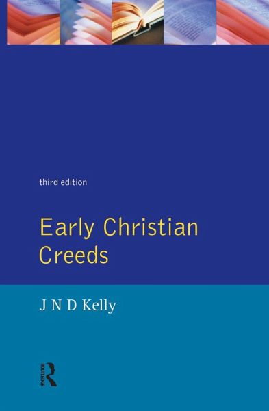 Early Christian Creeds (eBook, PDF) Early Christian Creeds (eBook, PDF)