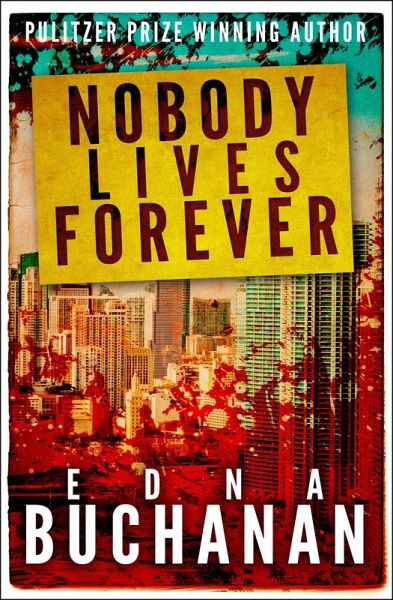 Nobody Lives Forever (eBook, ePUB) Nobody Lives Forever (eBook, ePUB)