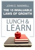 15 Invaluable Laws of Growth- Lunch & Learn (eBook, ePUB)