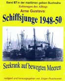 Seekrank auf bewegten Meeren – Schiffsjunge 1948-50 (eBook, ePUB)