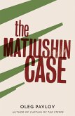 The Matiushin Case (eBook, ePUB)